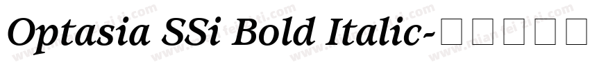 Optasia SSi Bold Italic字体转换